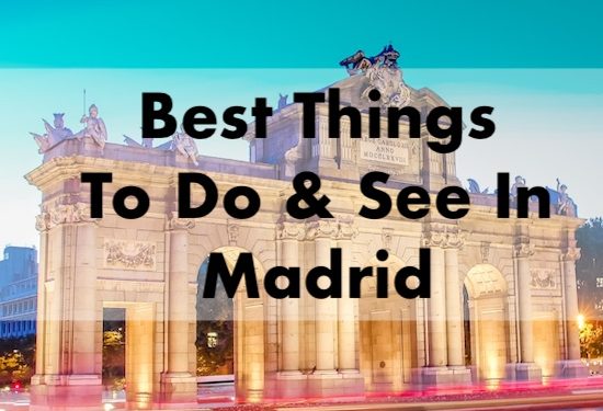 Best Things To Do & See In Madrid