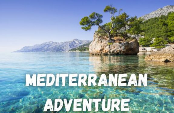 How to choose your Mediterranean adventure