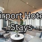 Why Airport Hotel Stays Work Best When the Transfer Is Effortless
